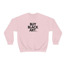 Load image into Gallery viewer, BUY BLACK ART. Unisex Sweatshirt