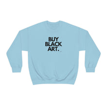 Load image into Gallery viewer, BUY BLACK ART. Unisex Sweatshirt