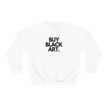 Load image into Gallery viewer, BUY BLACK ART. Unisex Sweatshirt