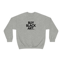 Load image into Gallery viewer, BUY BLACK ART. Unisex Sweatshirt