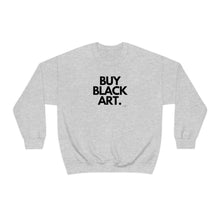 Load image into Gallery viewer, BUY BLACK ART. Unisex Sweatshirt