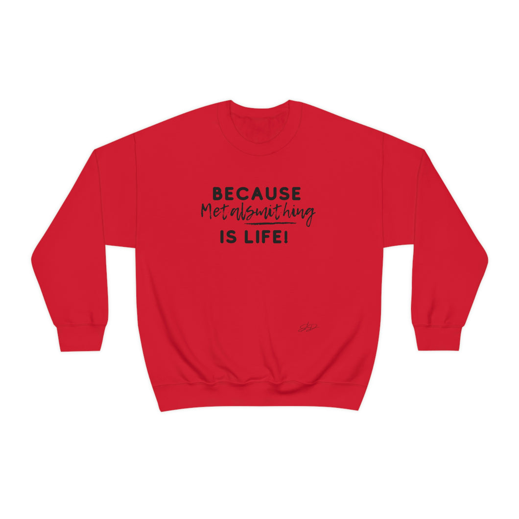 Life! (Unisex Sweatshirt)