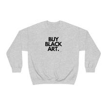 Load image into Gallery viewer, BUY BLACK ART. Unisex Sweatshirt
